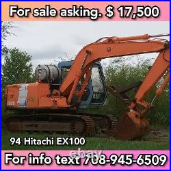 Hitachi EX100-3 Excavator Must sell! Runs and operates good. DON'T MISS THIS